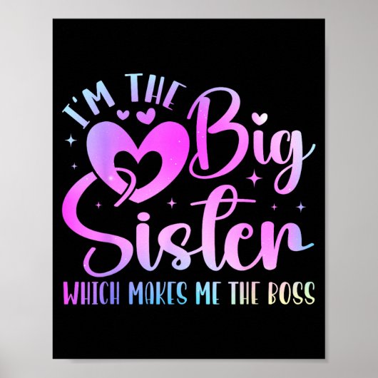 Poster I'm The Big Sister Which Makes Me The Boss Funny S (Devant)