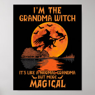 Poster I'm The Grandma Witch Like A Norma Grandma Hallow