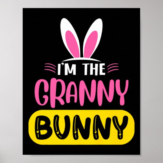 Poster Im The Granny Bunny Rabbit Ears Egg Funny Easter T (Devant)
