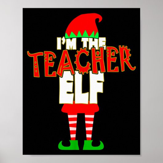 Poster I'm The Teacher Elf Christmas Matching Elves Famil (Devant)