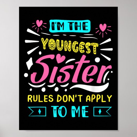 Poster I'm The Youngest Sister Rules Don't Apply To Me Si (Devant)