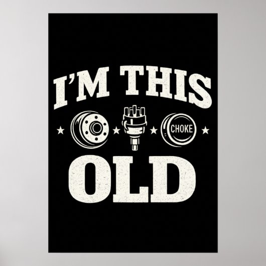 Poster I'm This Old Funny Aging Quote Nostalgic  (Devant)