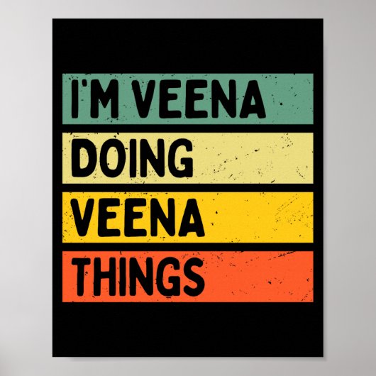 Poster I'm Veena Doing Veena Things Funny D Quote Comfort (Devant)