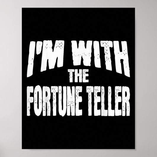 Poster I'm With The Fortune Teller Funny Matching Hallowe (Devant)