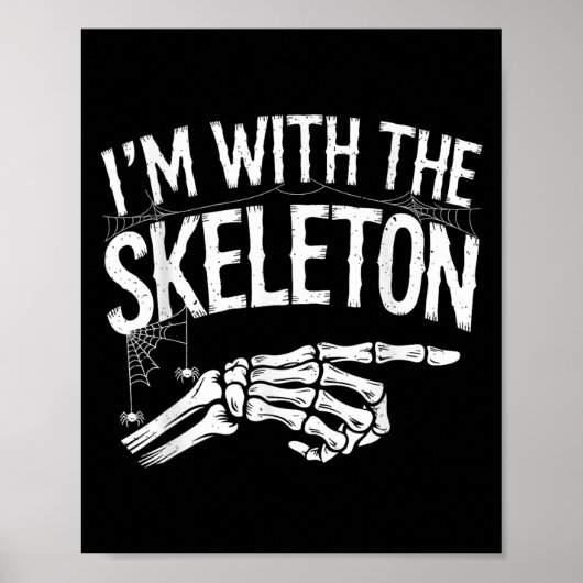 Poster I'm With The Skeleton Funny Halloween Costume  (Devant)