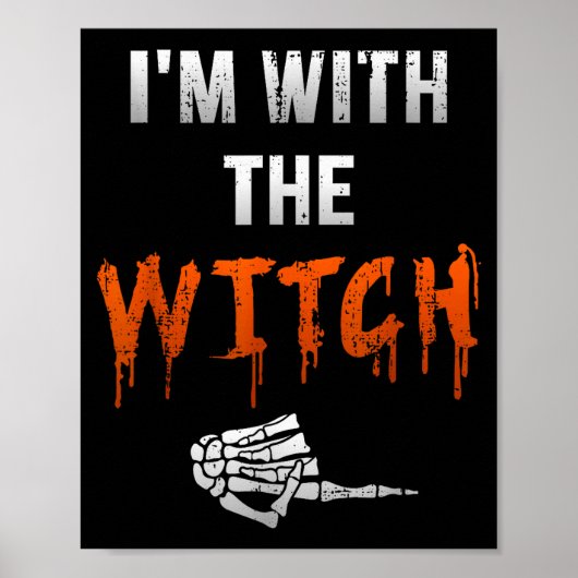 Poster I'm With Witch Skeleton Hand Funny Halloween Husba (Devant)