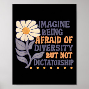 Poster Imaginez Avoir Peur De La Diversité Mais Pas Du Di