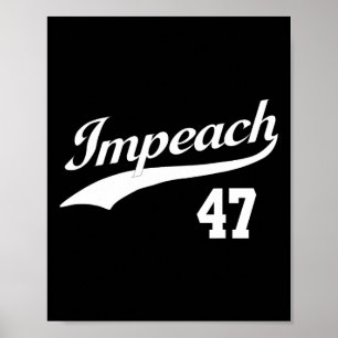 Poster Impeach 47 Anti Trump Impeach Trump Resist 8647 86