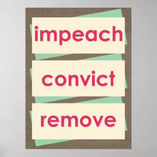 Poster Impeach Convict Remove 1950s Style