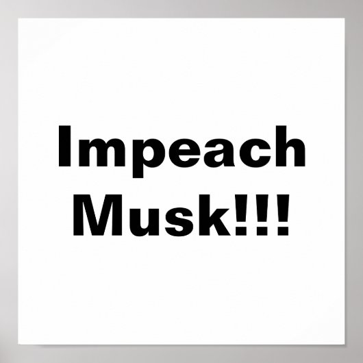 Poster Impeach Musk ! (Devant)