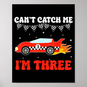 Poster Impossible de m'attraper, j'ai trois ans 3e annive