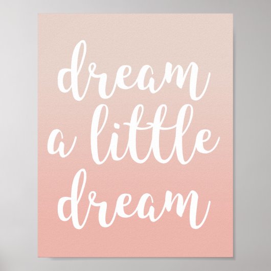 Poster Imprimez une citation ombrée rose « Dream A Little (Devant)