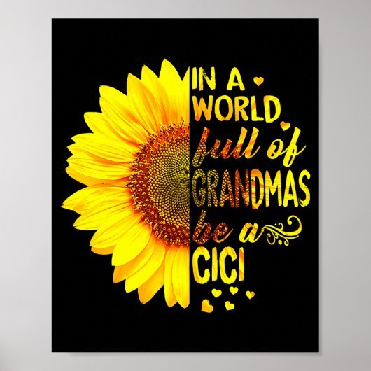 Poster In A World Full Of Grandmas Be Cici Sunflower Gran (Devant)