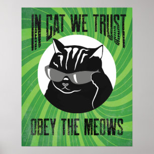 Poster In Cat We Trust, Obey The Meows # 6