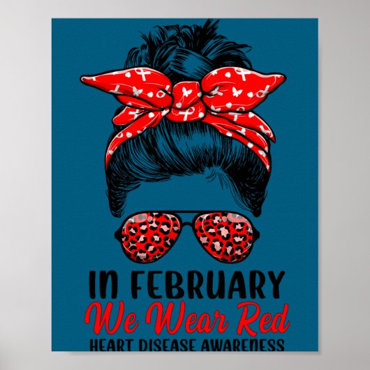 Poster In February We Wear Red Messy Bun - Heart Disease  (Devant)