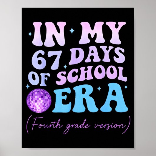 Poster In My 67 Days Of School Era Fourth Grade Version D (Devant)