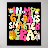 Poster In My 67 Days Smarter Era Groovy 67th Day Of Schoo (Devant)