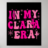Poster In My Clara Era Nutcracker Ballet Clara Sugar Plum (Devant)