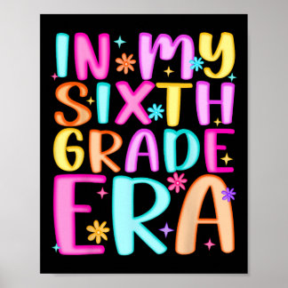 Poster In My Sixth Grade Era Teacher Kids Back To School 