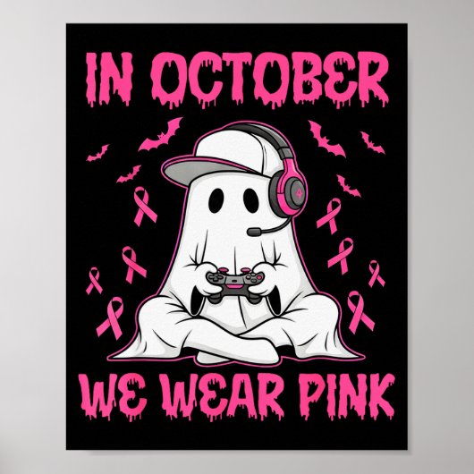 Poster In October We Wear Nk Breast Cancer Gaming Ghost Y (Devant)