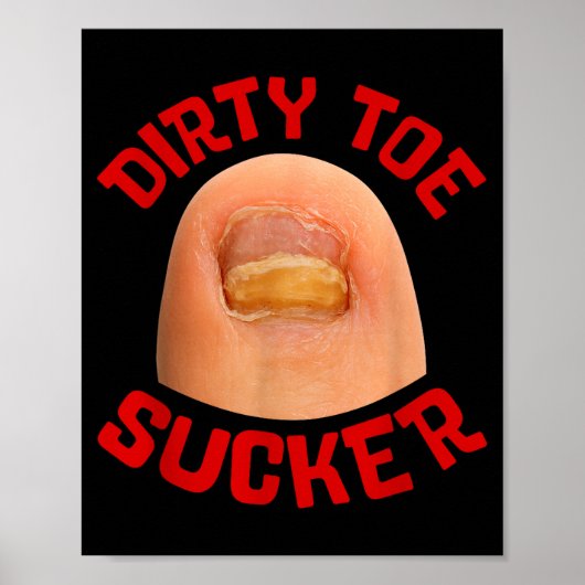 Poster Inappropriate Funny Dirty Toe Sucker Embarrin Adul (Devant)