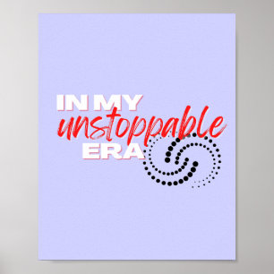 Poster Inarrêtable, à mon époque imparable