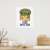 Poster Infection par la levure Funny Pain Pun (Cuisine)