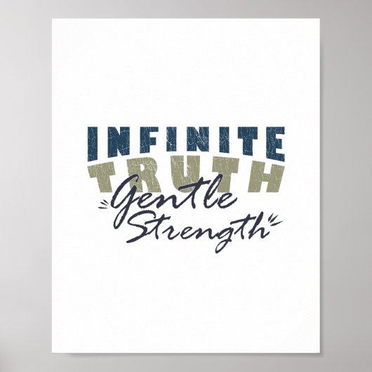 Poster Infinite Truth, Gentle Strength Print (Devant)