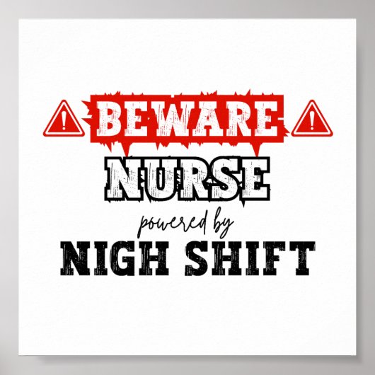 Poster Infirmière Alimentée Par Nuit Shift | Infirmière e (Devant)