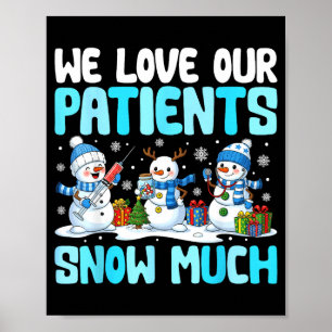 Poster Infirmière Bonhomme de Neige Drôle Nous Aimons Nos