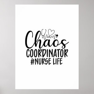 Poster Infirmière Cadeau Coordinatrice Chaos Vie d'infirm