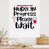 Poster Infirmière Cadeau En Cours Veuillez Patienter (Cuisine)