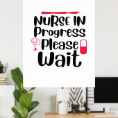 Poster Infirmière Cadeau En Cours Veuillez Patienter (Bureau à domicile)