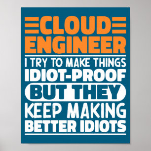 Poster Ingénieur Cloud J'essaie de Rendre les Choses Drôl