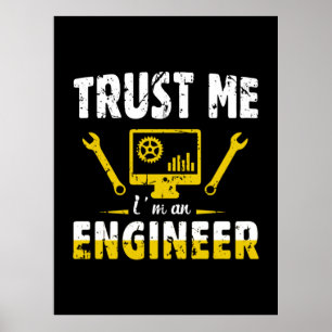 Poster Ingénieur Faites-moi confiance Je Suis Ingénieur