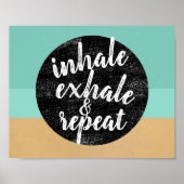 Poster inhale exhale citation mur art motivation (Devant)