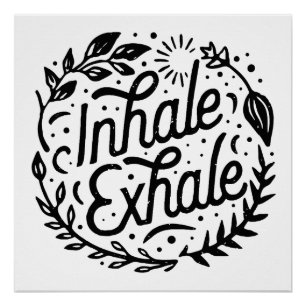 Poster Inhale exhale prendre une profonde respiration