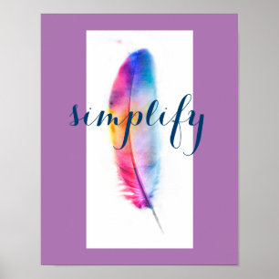 poster inspirant simplifier l'art coloré plume