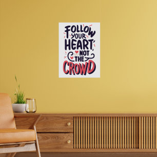 Poster Inspiration Suivez votre citation de coeur
