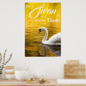 Poster Inspirational Be a Swan Graduation Don (Cuisine)