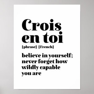 Poster Inspirational French Crois-Toi Crois En Toi