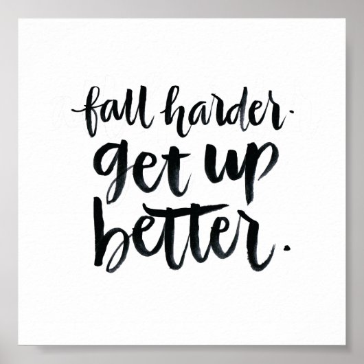Poster Inspirational Quotes: Fall harder. Get up better. (Devant)