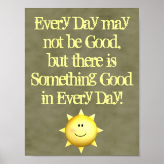 Poster Inspirational wall art something good in every day