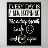 Poster Insrational Everyday Is A New Beginning Sarcasm Te (Devant)