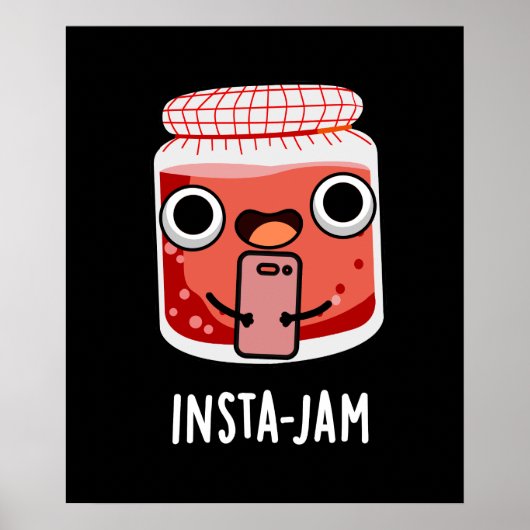 Poster Insta-jam Funny Médias sociaux Jam Pun Dark BG (Devant)