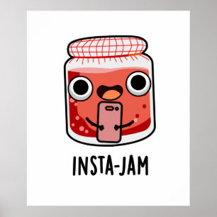 Poster Insta-jam Funny Social Media Jam Pun