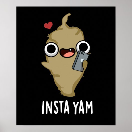Poster Insta-yam Funny Médias sociaux Veggie Pun Dark BG (Devant)