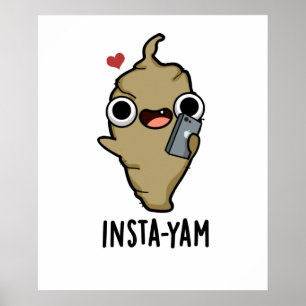 Poster Insta-yam Funny Social Media Veggie Yam Pun