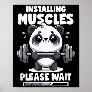 Poster Installation Muscles Veuillez Patienter Panda Lift