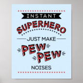 Poster Instant Superhero:  Make PEW PEW Noises (Devant)
